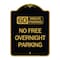 Signmission 60 Minute Parking-No Free Overnight Parking, Black & Gold Aluminum Sign, 18" x 24", BG-1824-24368 A-DES-BG-1824-24368 - alternate 1